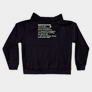 Remington Name Remington Definition Remington Female Name Remington Meaning Kids Hoodie